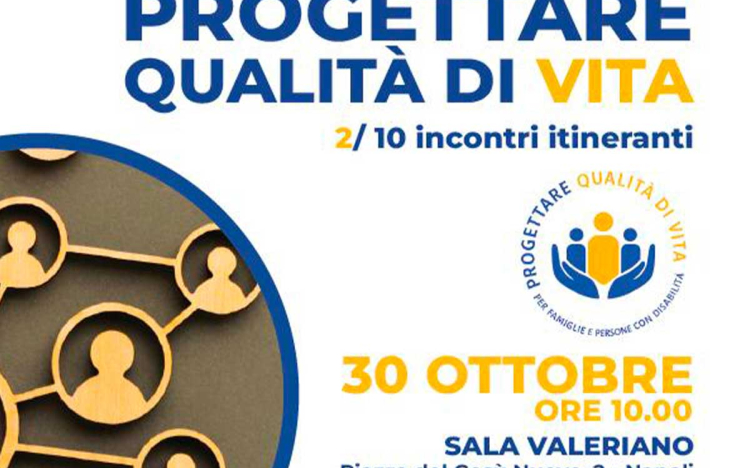 PROGETTARE QUALITA’ DI VITA  Giovedì 30 ottobre 2025 – Ore 10:00 – 13:00  Sala Valeriano – Piazza del Gesù Nuovo, 2 – Napoli